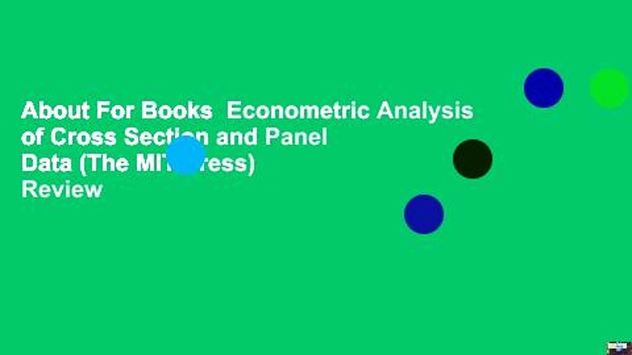 About For Books  Econometric Analysis of Cross Section and Panel Data (The MIT Press)  Review