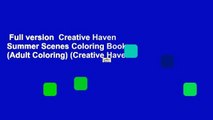 Full version  Creative Haven Summer Scenes Coloring Book (Adult Coloring) (Creative Haven