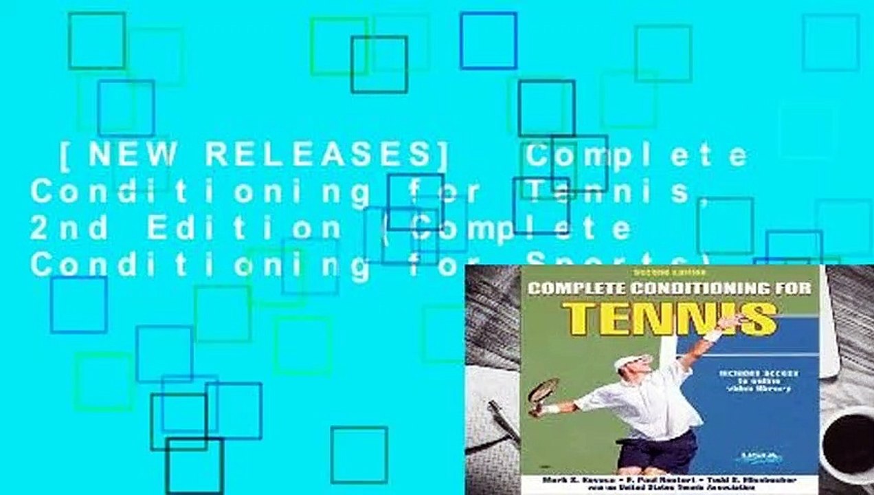 [NEW RELEASES]  Complete Conditioning for Tennis, 2nd Edition (Complete Conditioning for Sports)