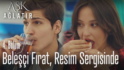 Burada gördüğün her şey beleş - Aşk Ağlatır 4. Bölüm