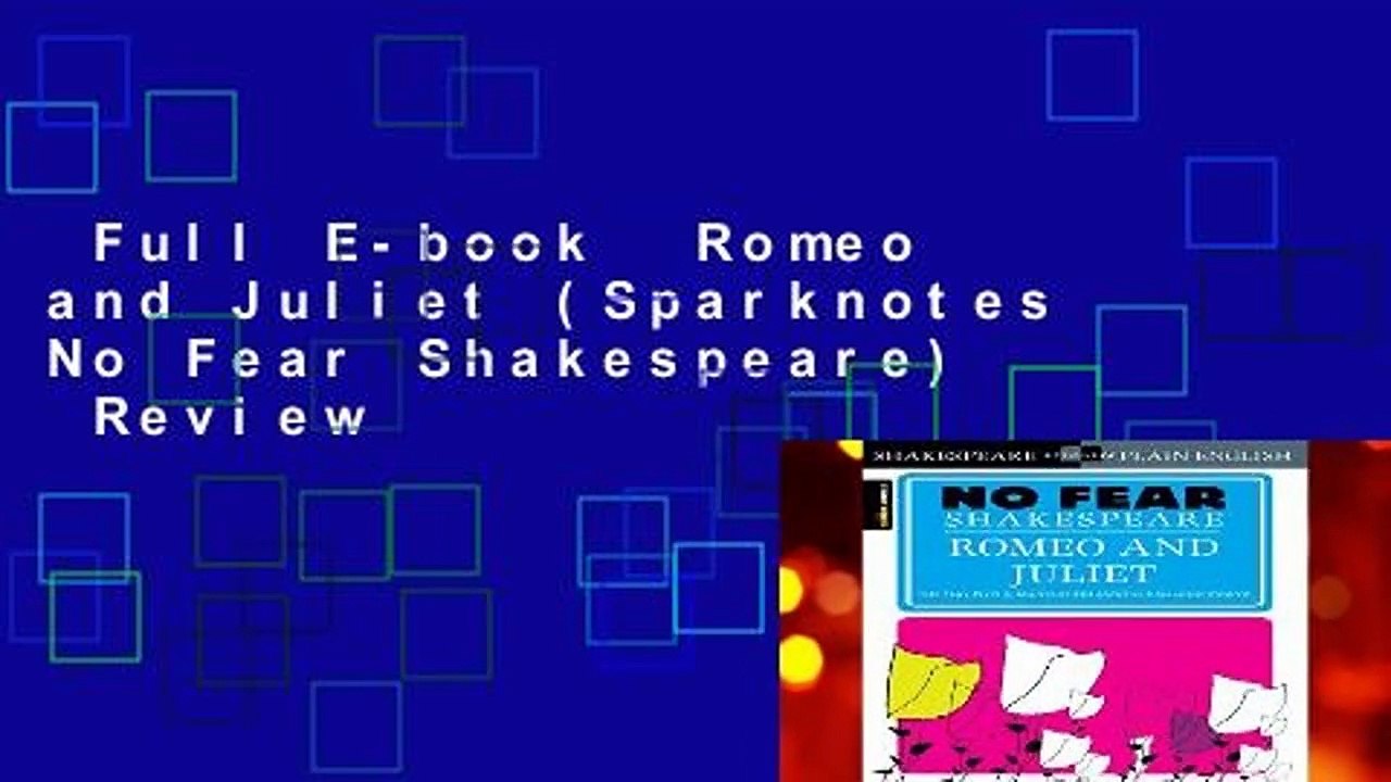 Full E-book  Romeo and Juliet (Sparknotes No Fear Shakespeare)  Review