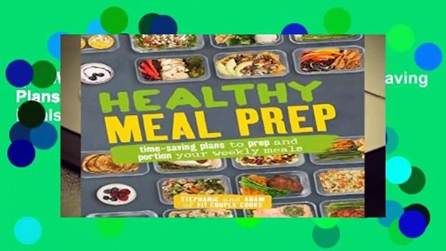 [NEW RELEASES] Healthy Meal Prep: Time-Saving Plans to Prep and Portion Your Weekly Meals