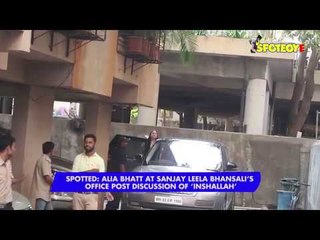 SPOTTED: Alia Bhatt At Sanjay Leela Bhansali's Office Post Discussion Of 'Inshallah'