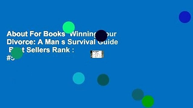 About For Books Winning Your Divorce: A Man s Survival Guide Best Sellers Rank : #5