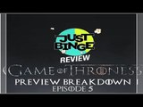 Game Of Thrones S8 Episode 5 PREVIEW | Just Binge Reviews