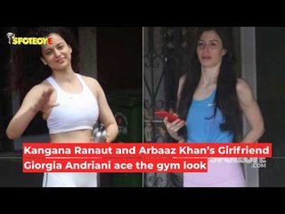 Kangana Ranaut and Arbaaz Khan’s Girlfriend Giorgia Andriani ace the Gym Look