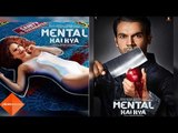Kangana-Rajkummar Starrer Mental Hai Kya To Be Renamed Judgemental Hai Kya? | SpotboyE