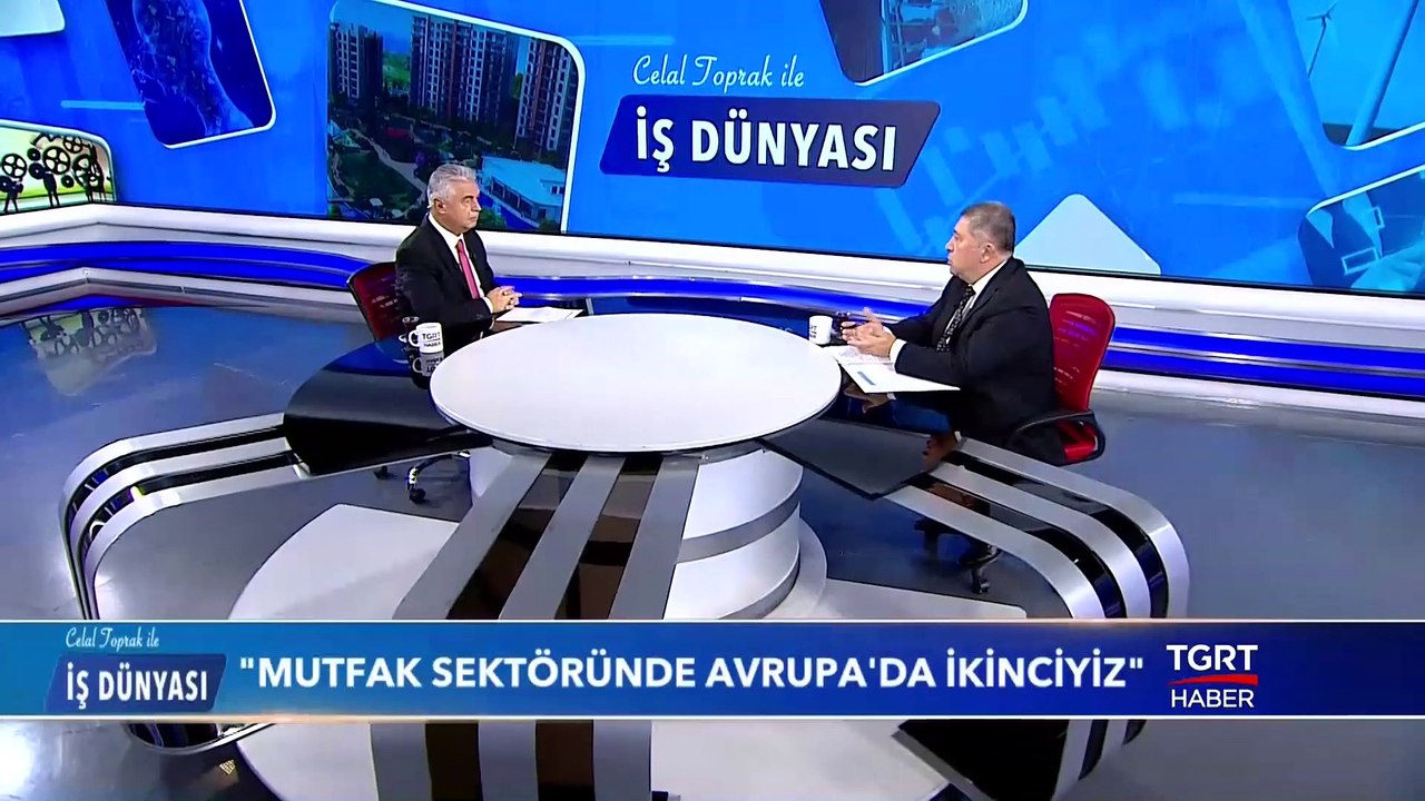 Endüstriyel Mutfak Sektöründe Son Gelişmeler - Celal Toprak ile İş Dünyası - 8 Ekim 2019