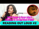 Reading Out Loud: Janhvi Kapoor in Karan Johar's Dostana 2 Is The Bad Word N? Bull! | SpotboyE