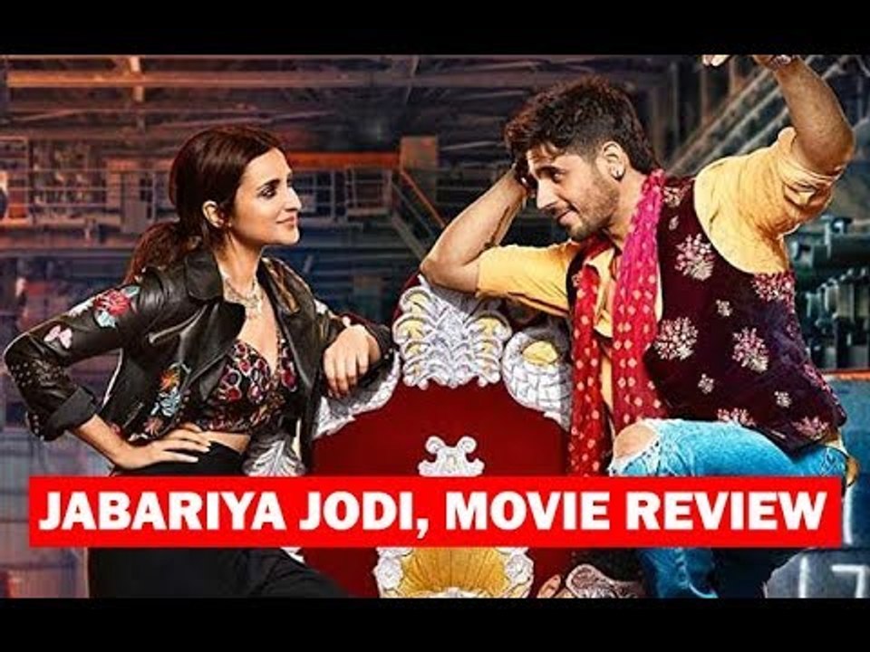 Jabariya Jodi Movie Review | Sidharth Malhotra | Parineeti Chopra | SpotboyE