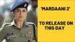 Mardaani 2: Rani Mukerji As A Fierce Cop Is Back; Release Date Of The film Announced | SpotboyE