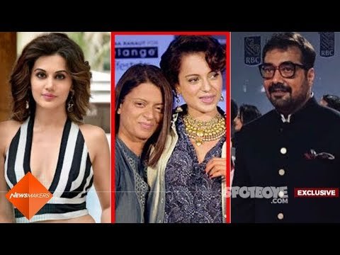 Kangana Ranaut:“The Way Anurag Kashyap Is Protecting Taapsee Pannu, Rangoli Is Protecting Me”