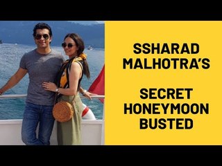 Ssharad Malhotra's Secret Honeymoon BUSTED | TV | SpotboyE