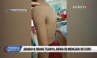 Dianiaya Orang Tuanya dengan Bambu, Siswa SD Mengadu ke Guru