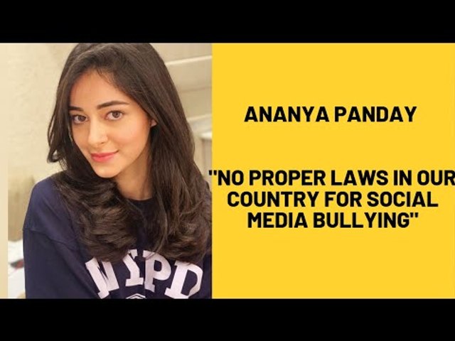 Ananya Panday: " There are No Proper Laws In Our Country For Social Media Bullying" | SpotboyE