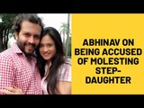 Abhinav Kohli On Being Accused By Wife Shweta Tiwari For Molesting Step-Daughter | TV | SpotboyE