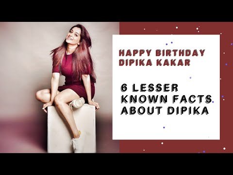 Unknown Facts About Dipika Kakar | Happy Birthday Dipika Kakar | SpotboyE