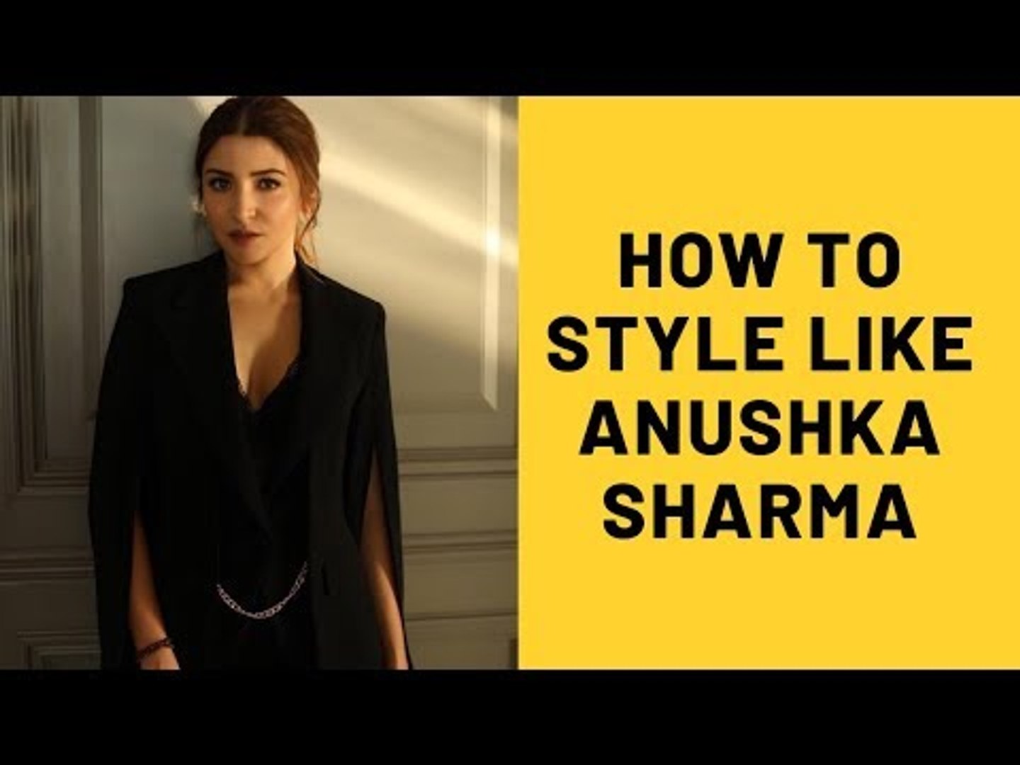 How To Style Like Anushka Sharma | SpotboyE