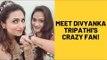 Divyanka Tripathi’s Crazy Fan Gets Her Face Tattooed On Her Back And Her Name On Her Wrist | TV |