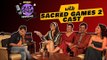 Sacred Games 2 Interview | Ganesh Gaitonde aka Nawazuddin Siddiqui gets Candid | Just Binge Sessions
