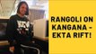 Rangoli Chandel Shuts Rift Rumours Between Kangana And  Ekta Kapoor | SpotboyE