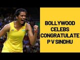 Shahrukh Khan, Aamir Khan, Taapsee Pannu, Anushka Sharma Congratulate P V Sindhu | SpotboyE