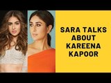 Sara Ali Khan Opens Up On Her Equation With Kareena Kapoor Khan | SpotboyE