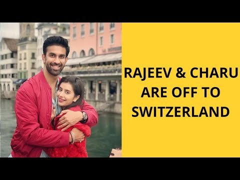 Newlyweds Rajeev Sen And Charu Asopa Fly To Switzerland For Their Honeymoon | TV | SpotboyE