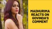 Nach Baliye 9: Madhurima Tuli Reacts on Govinda’s ‘ Zabardasti Wala Pyaar’ Comment | TV | SpotboyE