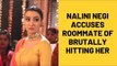 Naamkaran Actress Nalini Negi Accuses Roommate, Preeti Rana Of Brutally Hitting Her | TV | SpotboyE