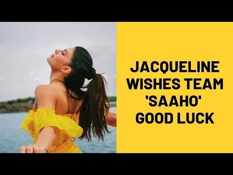 Jacqueline Fernandez Gives A 'Big Shout-Out' To Prabhas And Shraddha Kapoor For 'Saaho' | SpotboyE