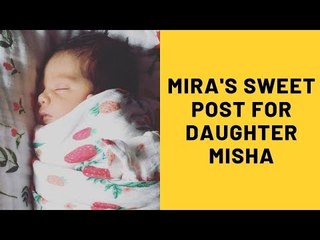 Download Video: Mira Rajput Shares An Adorable Throwback Picture Of Her Angel Misha On Her Birthday | SpotboyE