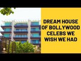 Dream House of Bollywood Celebs We Wish We Had | SpotboyE