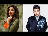 Parineeti Chopra Opens Up On Her Rapport With Nick Jonas | SpotboyE