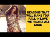 Reasons That Will Make You  Fall In Love With Sara Ali Khan | SpotboyE