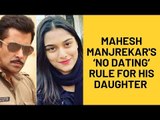 Daddy Mahesh Manjrekar Imposes 