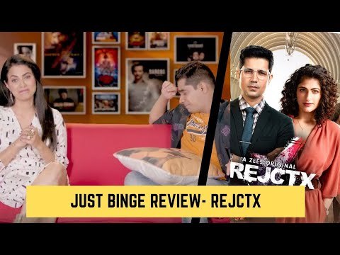 Just Binge Review : Is ZEE 5's Rejectx Binge Worthy Or Cringe Worthy? | SpotboyE
