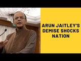 Arun Jaitley Demise: Narendra Modi, Kangana Ranaut, Riteish Deshmukh And Others Condole His Death