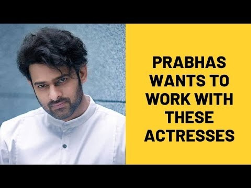 Prabhas reveals on working with Deepika Padukone, Alia Bhatt and Katrina Kaif | SpotboyE