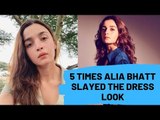5 Times Alia Bhatt Slayed The Dress Look | SpotboyE