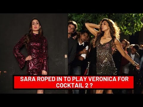 Sara Ali Khan Roped In To Play Deepika Padukone’s Character Of Veronica In Cocktail 2? | SpotboyE