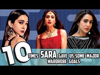 10 Times Sara Ali Khan Gave Us Some Major Wardrobe Goals | SpotboyE