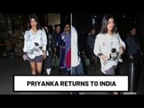 Priyanka Chopra Returns To India For 'The Sky Is Pink' Promotions | SpotboyE