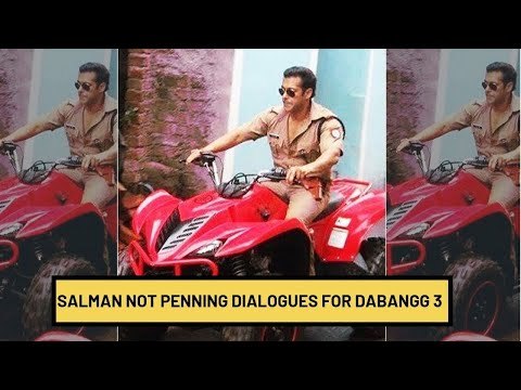 Salman Khan NOT Penning Dialogues for Dabangg 3 | SpotboyE