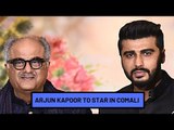 Arjun Kapoor To Star In Boney Kapoor’s Hindi Remake Of The Tamil Film Comali | SpotboyE