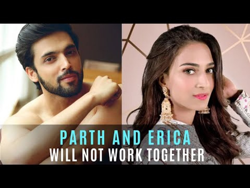Parth Samthaan And Erica Fernandes Will NOT Work Together In AltBalaji’s Web Show | TV | SpotboyE