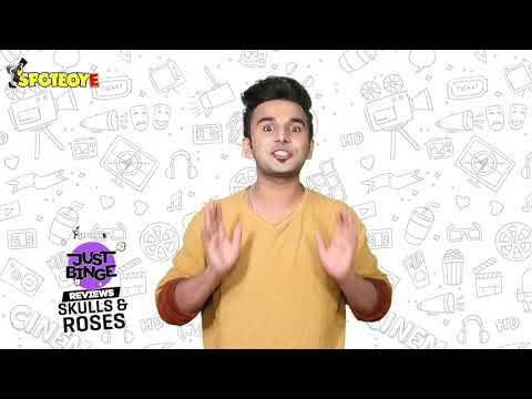 Just Binge: Amazon Prime's 'Skulls And Roses' Review Punjabi | SpotboyE