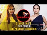 Bigg Boss 13: Devoleena  Bhattacharjee's Entry Has A Shilpa Shinde Connection | TV | SpotboyE