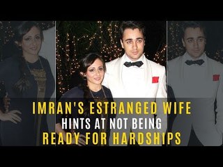 Imran Khan's Estranged Wife Avantika Malik Hints At Not Being Ready For Hardships | SpotboyE