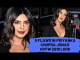 5 Flaws In Priyanka Chopra Jonas' NYFW 2019 Look | SpotboyE